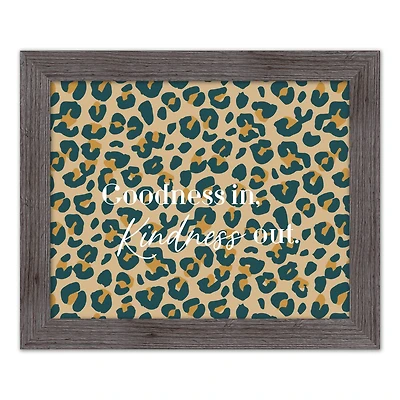 Goodness in Kindness Out Leopard Print in Gray Frame