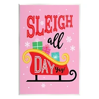 Stupell Industries Sleigh All Day Bold Gift Sled Wall Plaque Art
