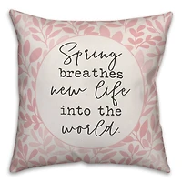 Spring Breathes New Life Throw Pillow