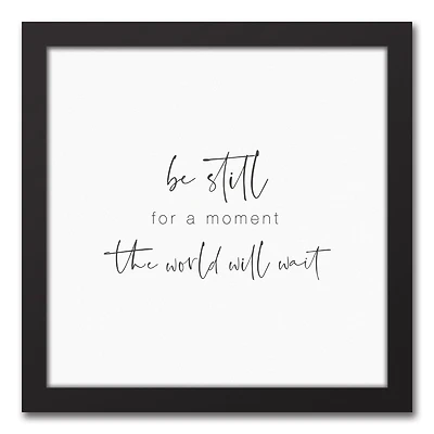 Be Still 12" x 12" Black Framed Canvas