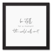 Be Still 12" x 12" Black Framed Canvas