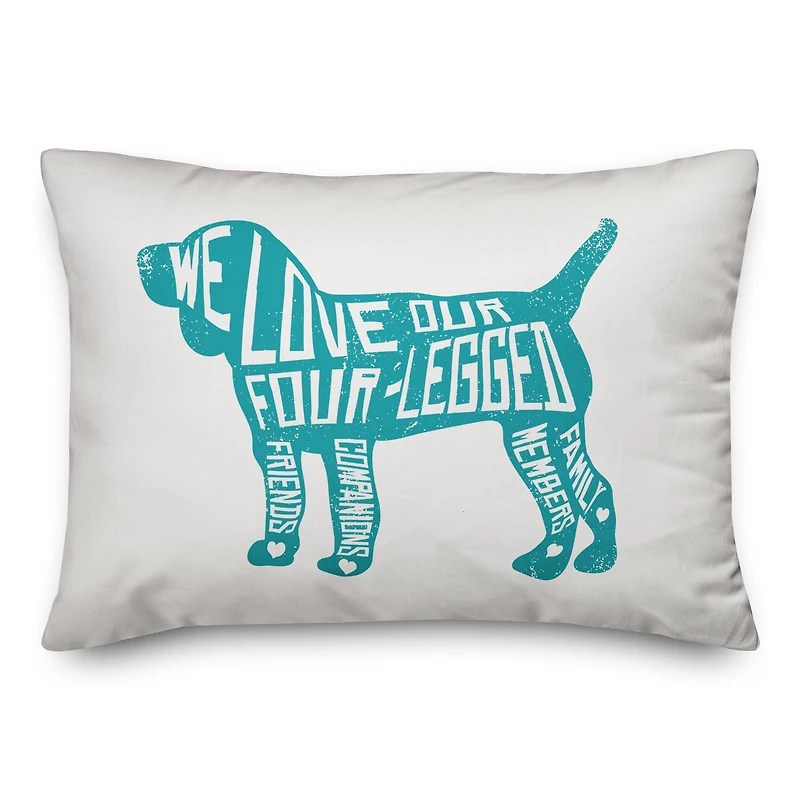 Love Our Four Legged Family Throw Pillow