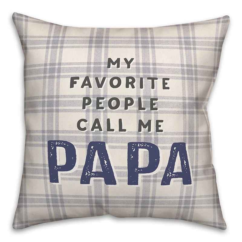 Favorite People Call Papa Throw Pillow
