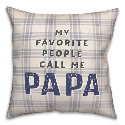 Favorite People Call Papa Throw Pillow