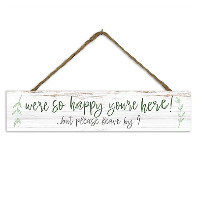 Happy You're Here 17" x 3.5" Outdoor/Indoor Hanging Sign