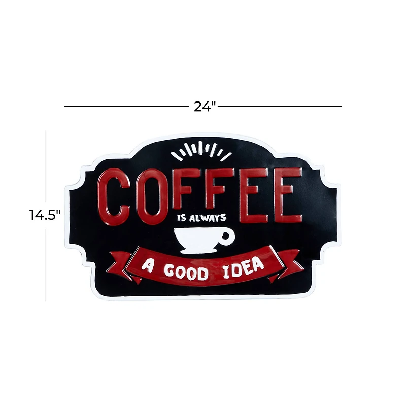 24" Coffee Is Always A Good Idea Farmhouse Wall Sign