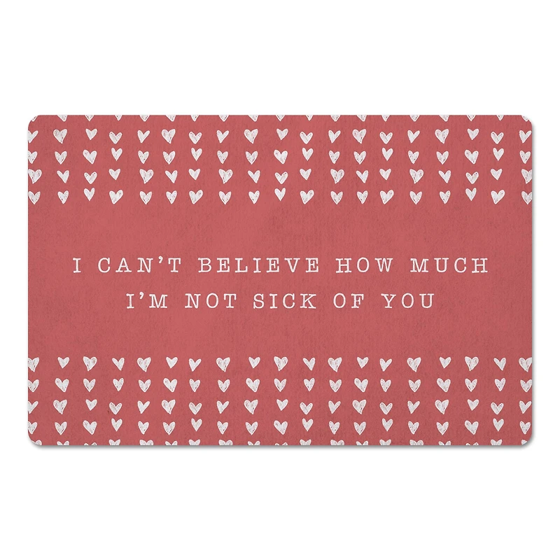 I'm Not Sick of You 18" x 27" Floor Mat