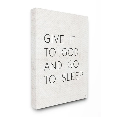 Stupell Industries Give it to God and Sleep Faith Based Bedroom Quote Canvas Wall Art