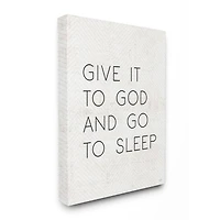 Stupell Industries Give it to God and Sleep Faith Based Bedroom Quote Canvas Wall Art