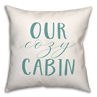 Our Cozy Cabin 18x18 Throw Pillow