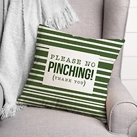 Please No Pinching 3 18" x 18" Throw Pillow