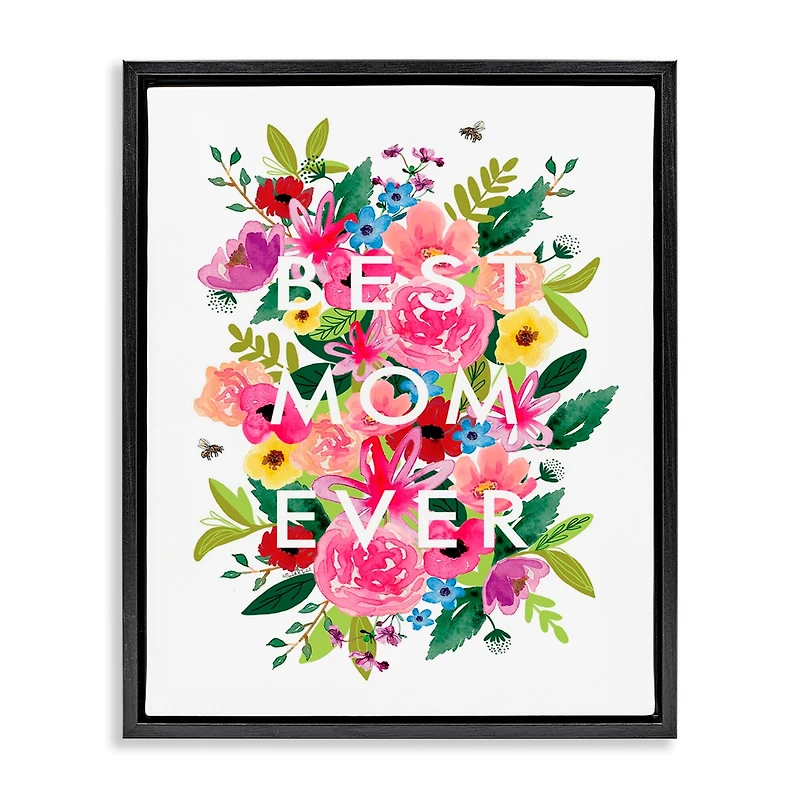 Stupell Industries Floral Best Mom Ever Floater Framed Art