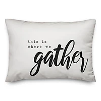 Where We Gather 20" x 14" Throw Pillow
