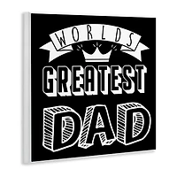 Stupell Industries Worlds Greatest Dad Cool Varied Typography Crown Design Wall Plaque Art