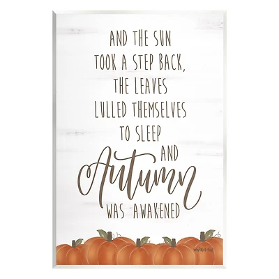 Stupell Industries Autumn Awakened Phrase Wall Plaque Art