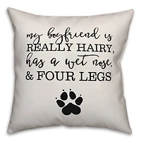 My Boyfriend Is Really Hairy Throw Pillow