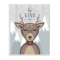 Stupell Industries Be Kind Sentiment Cartoon Deer Snowy Mountains Wall Plaque