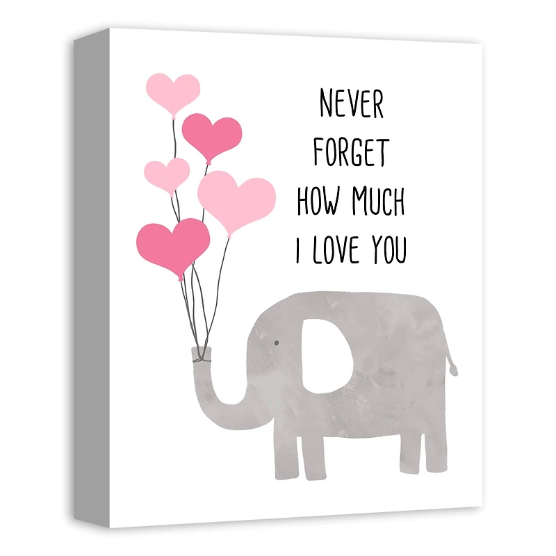 Never Forget How Much I Love You Canvas Wall Art