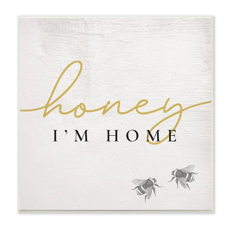 Stupell Industries Honey I'm Home Greeting Charming Bee Pun,12" x 12"
