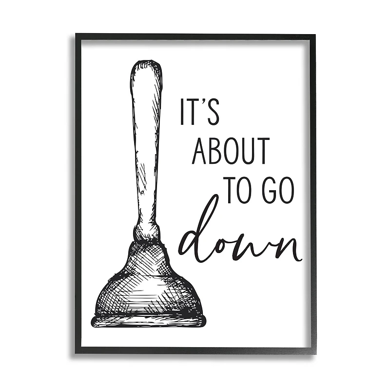 Stupell Industries About To Go Down Phrase Humor Toilet Plunger in Frame Wall Art
