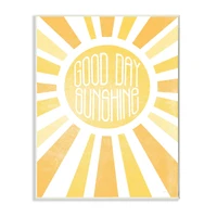 Stupell Industries Good Day Sunshine Greeting Bright Yellow Rays Wall Plaque