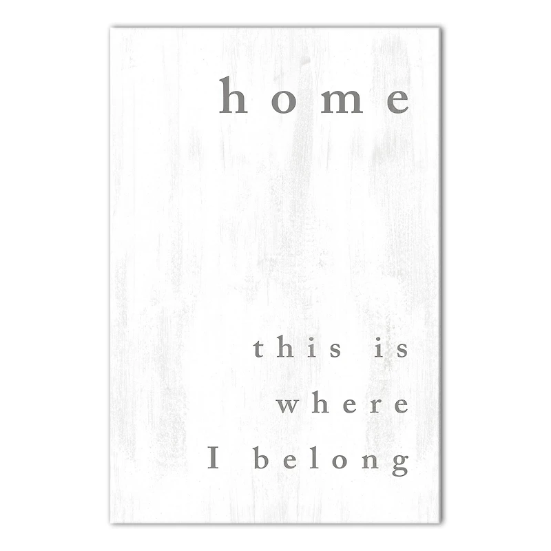 Home Is Where I Belong 20" x 30" Canvas Wall Art