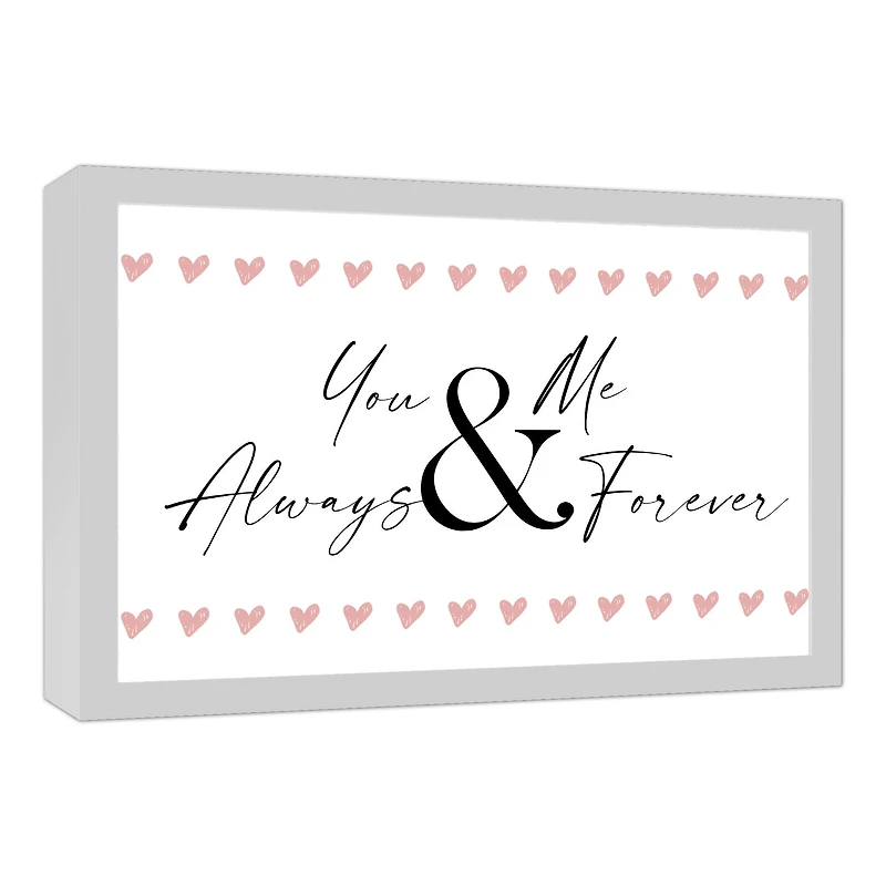 You & Me Always & Forever White Framed Canvas