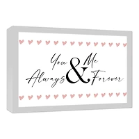 You & Me Always & Forever White Framed Canvas