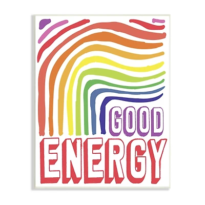 Stupell Industries Good Energy Phrase Abstract Rainbow Waves Bold Typography Wall Plaque