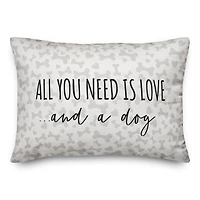 All You Need is Love and a Dog Throw Pillow