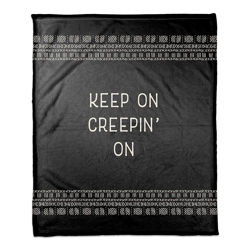 Keep On Creepin On Fleece Throw Blanket