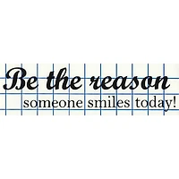 Leisure Arts® Vinyl Be the Reason Someone Smiles Today Black Wall Decal