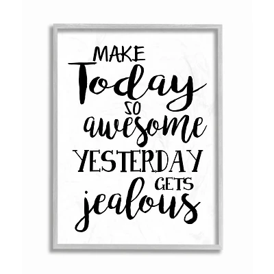 Stupell Industries Make Today Awesome Wall Art in Gray Frame