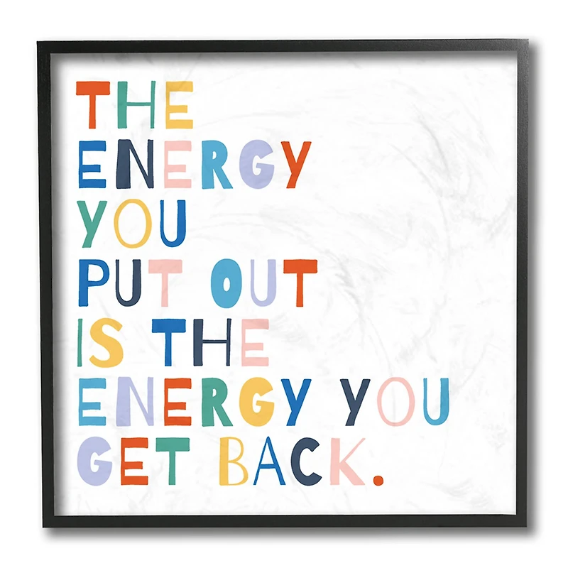 Stupell Industries Motivational Energy You Put Out Rainbow Text Black Framed Wall Art