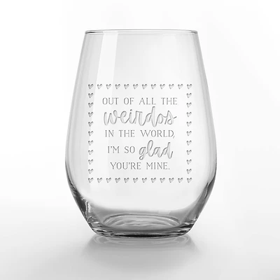 15oz. I'm Glad You're My Weirdo Engraved Stemless Wine Glass