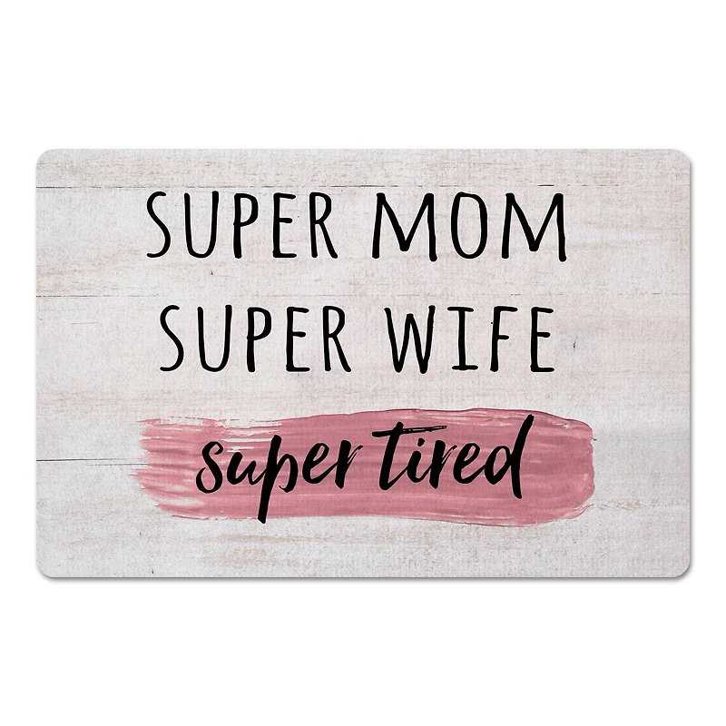 Super Mom Super Wife Super Tired Floor Mat
