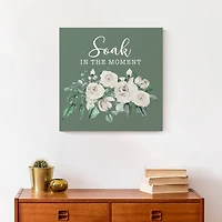 Soak In The Moment 16" x 16" Canvas Wall Art