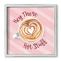 Hey There Hot Stuff White Framed Print
