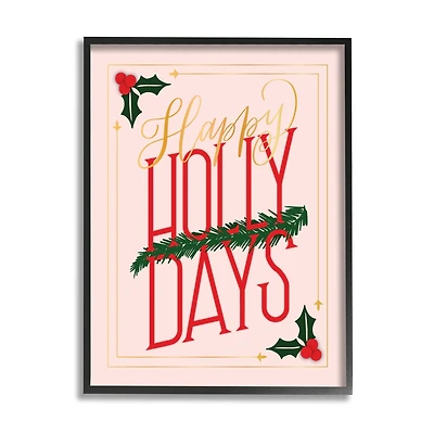 Stupell Industries Happy Holly Days Botanical Holiday Framed Giclee Art