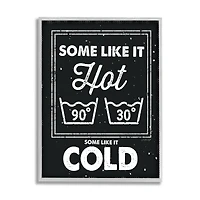 Stupell Industries Some Like It Hot Phrase Family Laundry Humor in Gray Frame Wall Art