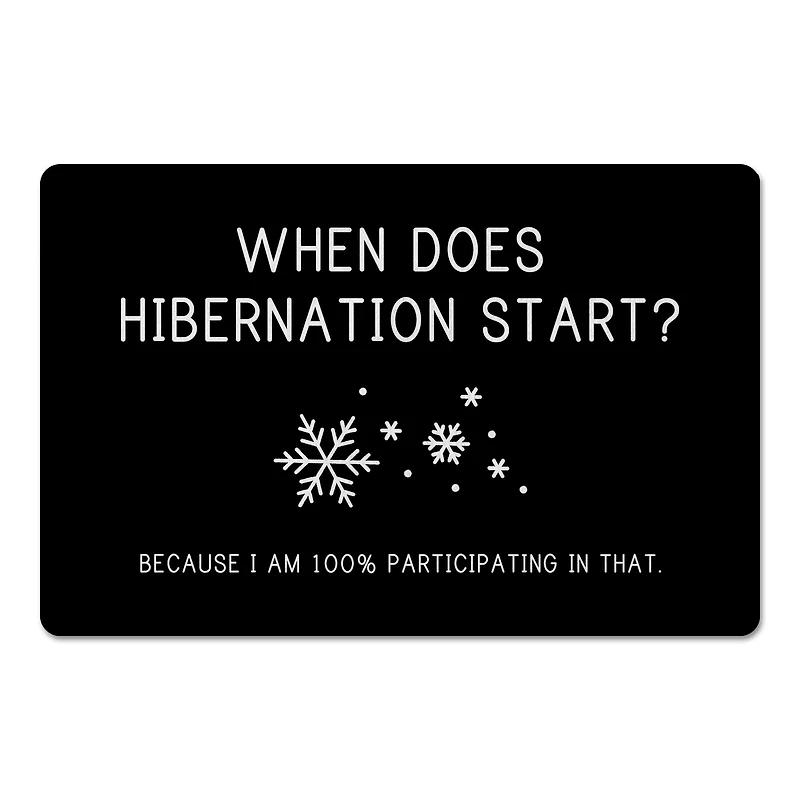 When Does Hibernation Start 27x18 Floor Mat