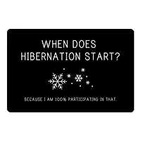 When Does Hibernation Start 27x18 Floor Mat