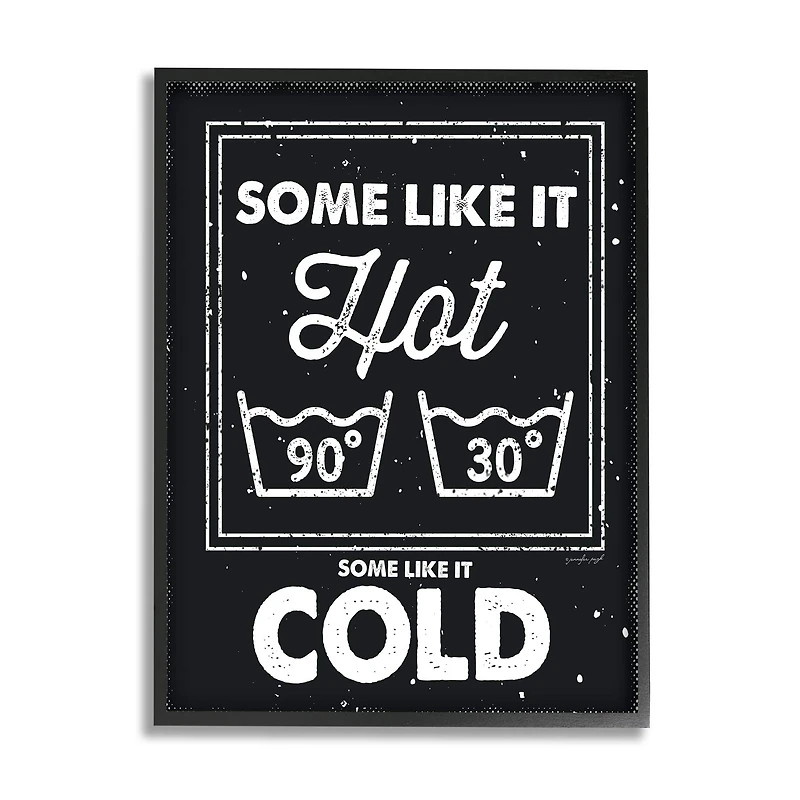 Stupell Industries Some Like It Hot Phrase Family Laundry Humor in Frame Wall Art