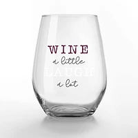 15oz. Wine a Little Laugh a Lot Printed Stemless Wine Glass