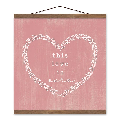 This Love is Ours Teak Hanging Canvas