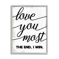 Stupell Industries Love You Most Wall Art in Gray Frame