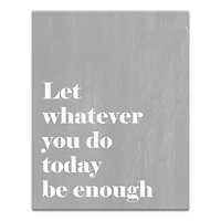 Let It Be Enough 11" x 14" Canvas Wall Art