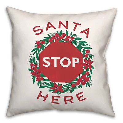 Santa Stop Here Throw Pillow