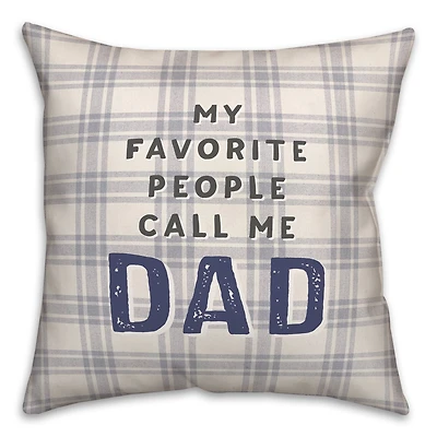 Favorite People Call Dad Throw Pillow