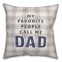 Favorite People Call Dad Throw Pillow
